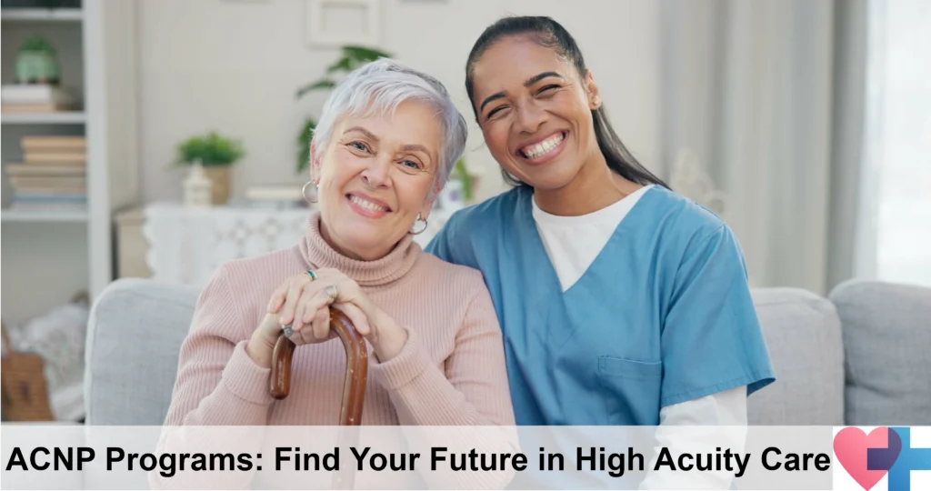 ACNP Programs: Find Your Future in High-Acuity Care